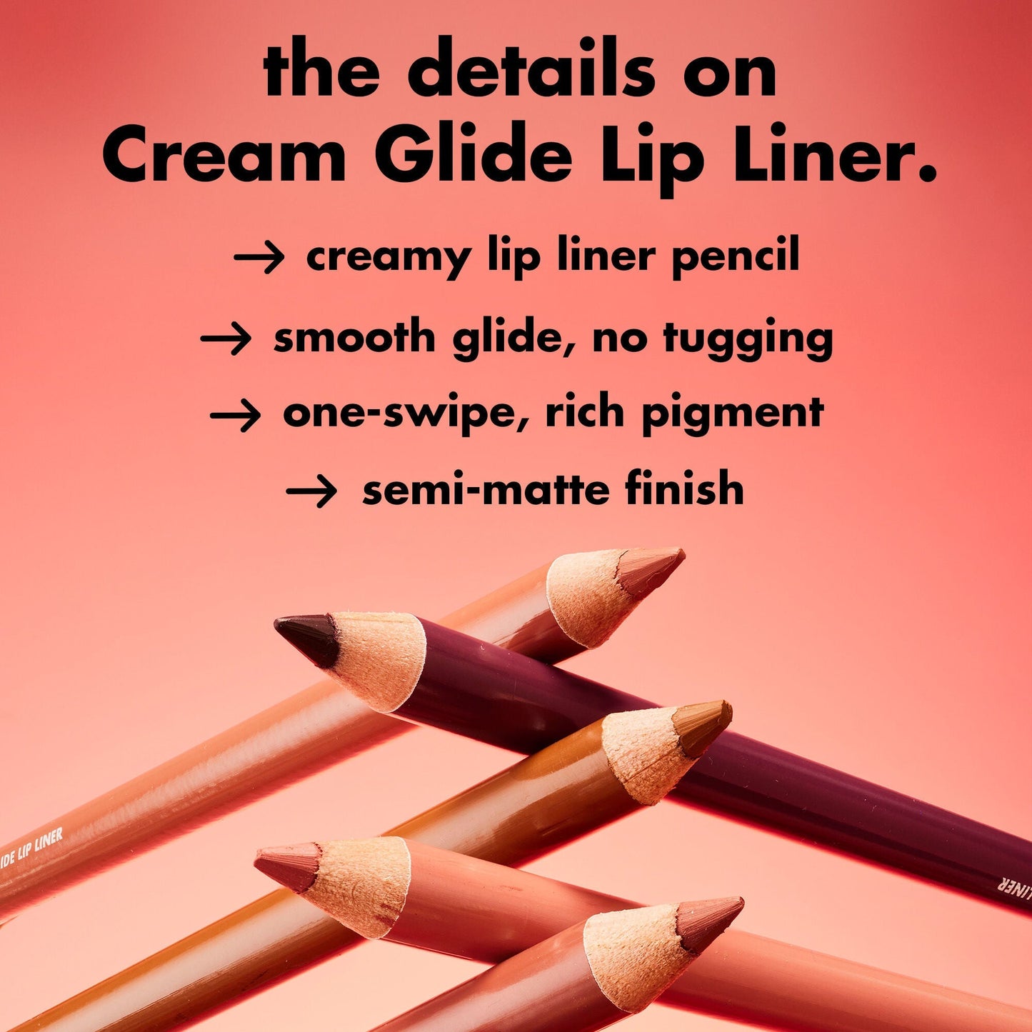cream-glide-lip-liner-z2 0226_EDU_CreamGlideLiner_DETAILS_5bb281cb-cc03-40cf-b1e8-6c625ca59177.jpg