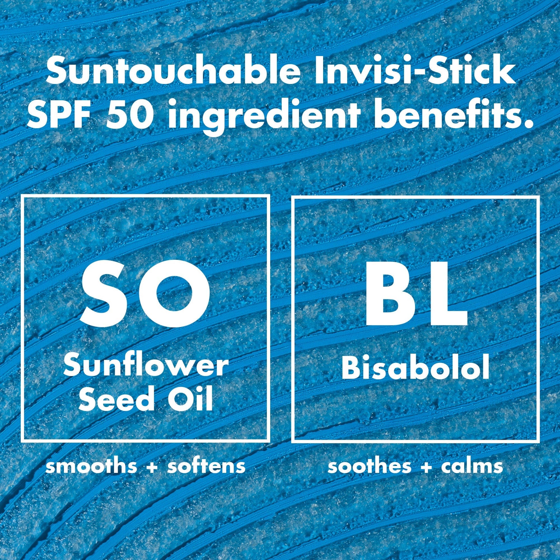 suntouchable-invisi-stick-spf-50-t7 0326_EDU_SUNTOUCHABLE_INVISISTICK_Ingredients.jpg