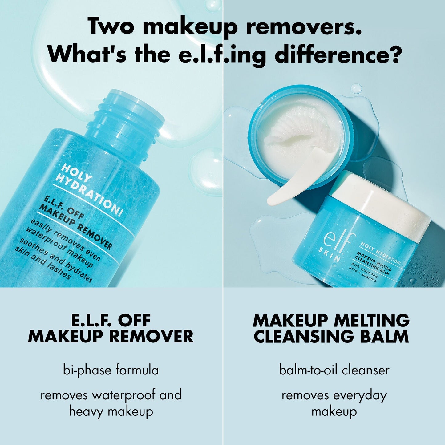 holy-hydration-e-l-f-off-makeup-remover-y0 0523_EDUCATION_NEWARRIVALS_HOLY_HYDRATION_COMPARISON.jpg