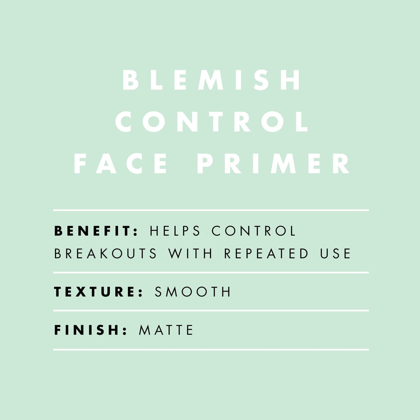 blemish-control-face-primer-small-size-g6 BlemishControlPrimer_Description_2000x2000_52096fbf-fbce-43f0-afd3-f142c481e548.jpg